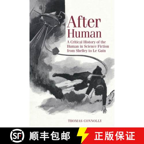 【3-4周达】精装 After Human – A Critical History of the Human in Science Fiction from Shelley to Le ... [9781800348165]
