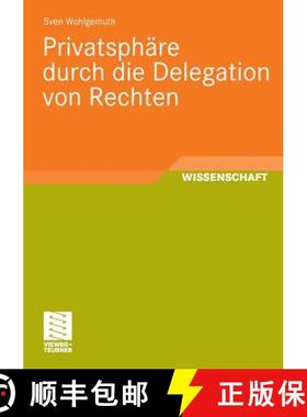 【3-4周达】Privatsphäre durch die Delegation von Rechten [9783834807212]