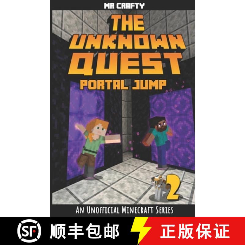 【3-4周达】The Unknown Quest 2: Portal Jumping: An Unofficial Minecraft Novel [9781946525635]
