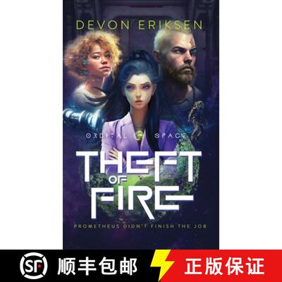 【3-4周达】Theft of Fire: Orbital Space #1 [9781962514019]