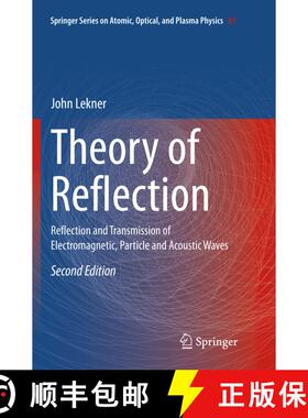 【3-4周达】Theory of Reflection : Reflection and Transmission of Electromagnetic, Particle and Acoust... [9783319795126]
