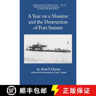 预订 Year on a Monitor and the Destruction of Fort Sumter [9780872497610]