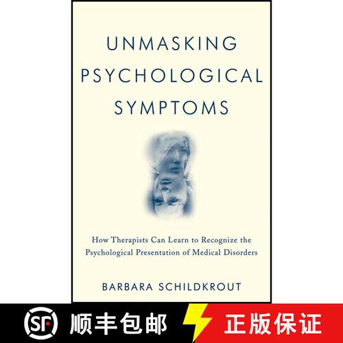 【3-4周达】Unmasking Psychological Symptoms: How Therapists Can Learn To Recognize The Psychological ... [9780470639078]