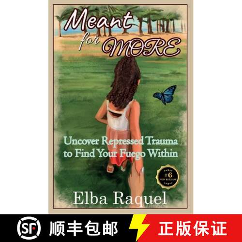 【3-4周达】精装 Meant for More: Uncover Repressed Trauma to Find Your Fuego Within [9798991738118]