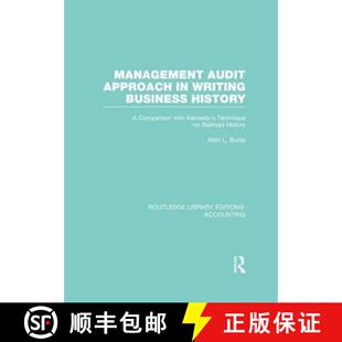 【3-4周达】精装 Management Audit Approach in Writing Business History (Rle Accounting): A Comparison ... [9780415854214]