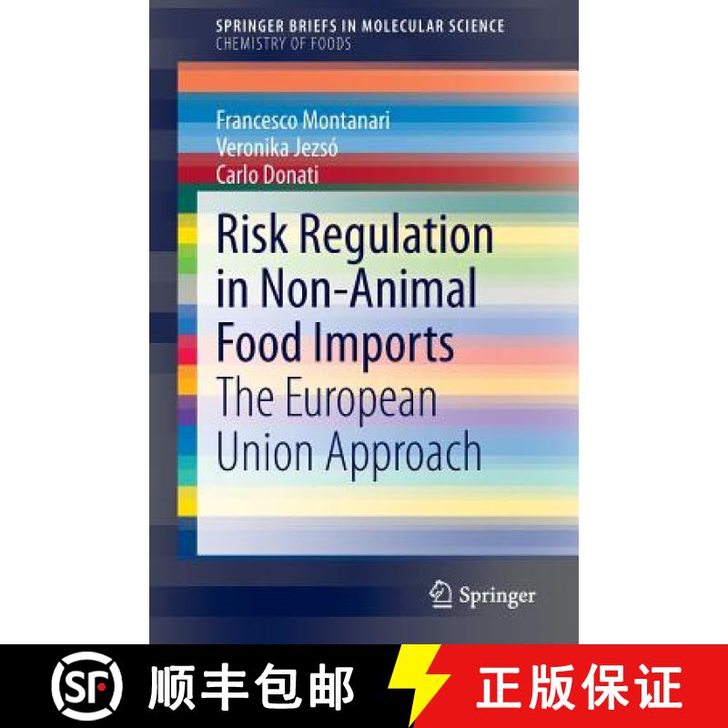 【3-4周达】Risk Regulation in Non-Animal Food Imports : The European Union Approach [9783319140131]