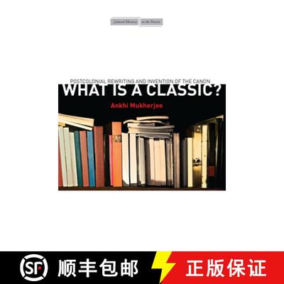 【3-4周达】What Is a Classic?: Postcolonial Rewriting and Invention of the Canon [9780804795258]