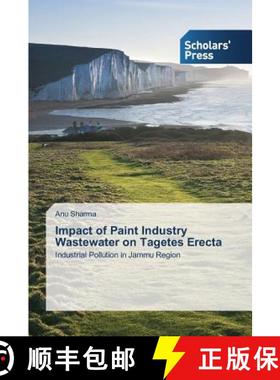 预订 Impact of Paint Industry Wastewater on Tagetes Erecta [9783639664416]