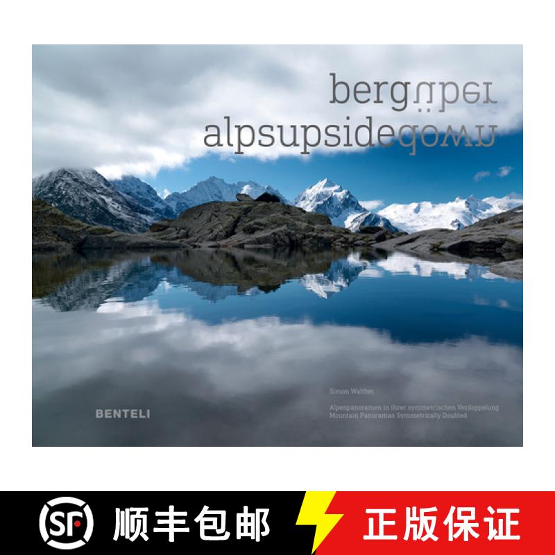 【3-4周达】Alps Upsidedown: Mountain Panoramas Symmetrically Doubled [9783716518311]