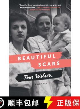 【3-4周达】Beautiful Scars: Steeltown Secrets, Mohawk Skywalkers and the Road Home [9780385685672]