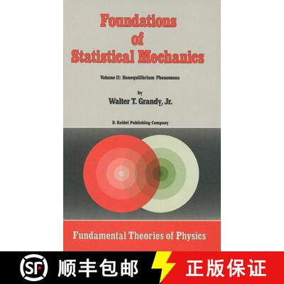 【3-4周达】Foundations of Statistical Mechanics: Volume II: Nonequilibrium Phenomena - Foundations of... [9789027726490]