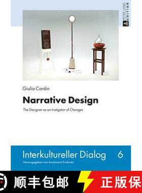 【3-4周达】Narrative Design : The Designer as an Instigator of Changes [9783631660928]