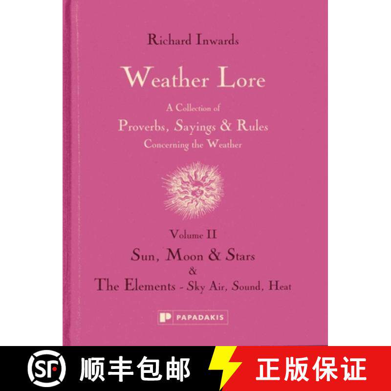 【3-4周达】Weather Lore Volume II: A Collection of Proverbs, Sayings and Rules Concerning the Weather... [9781906506384]