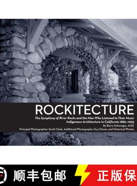 预订 Rockitecture: A symphony of river rocks the men who listened to their music [9781737973317]
