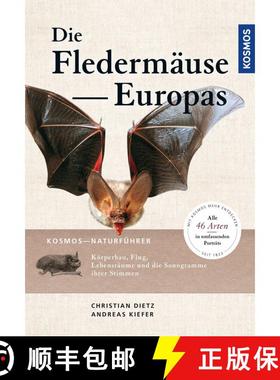 【3-4周达】Die Fledermäuse Europas: 77 Arten Europas und Angrenzender Gebiete, Lebensräume, Biologi... [9783440167540]
