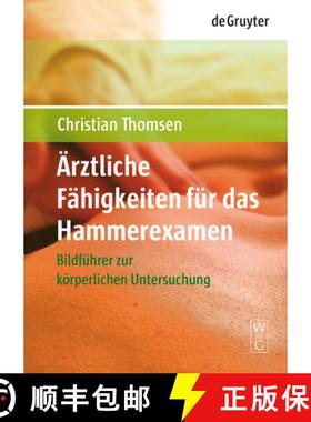 预订 Ärztliche Fähigkeiten für das Hammerexamen：Bildführer zur körperlichen Untersuchung [9783110202328]