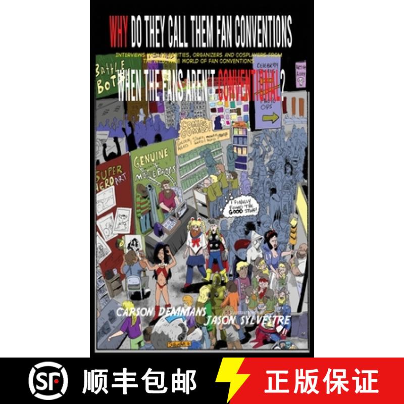 【2-3周达】Why Do They Call Them Fan Conventions When the Fans Aren't Conventional? Interviews with C... [9781629339238]