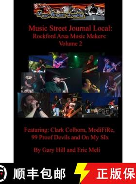 【3-4周达】Music Street Journal Local: Rockford Area Music Makers: Volume 2 [9780359524310]