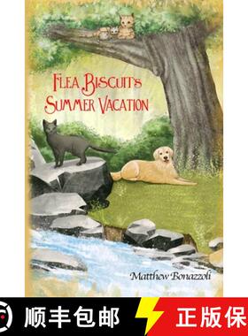 预订 Flea Biscuit's Summer Vacation [9780578801209]