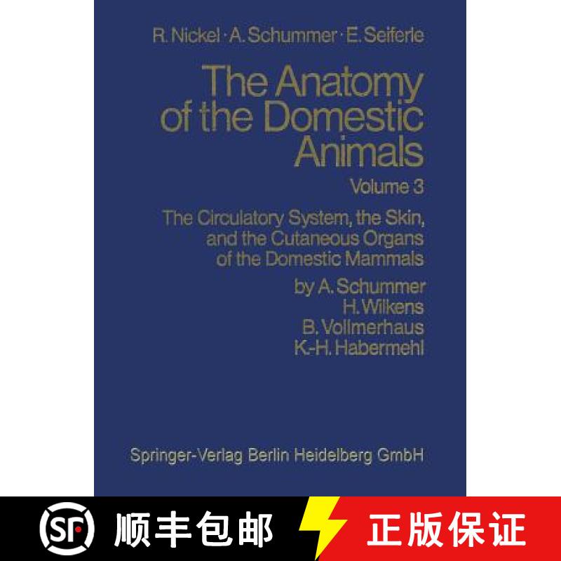 【3-4周达】The Circulatory System, the Skin, and the Cutaneous Organs of the Domestic Mammals [9780387911939]
