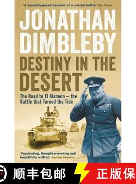 【3-4周达】Destiny in the Desert: The road to El Alamein - the Battle that Turned the Tide [9781846684456]