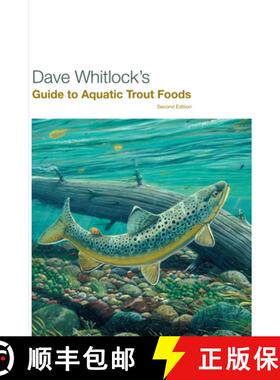 【3-4周达】Dave Whitlock's Guide to Aquatic Trout Foods, Second Edition (2nd Edition) [9781599210667]
