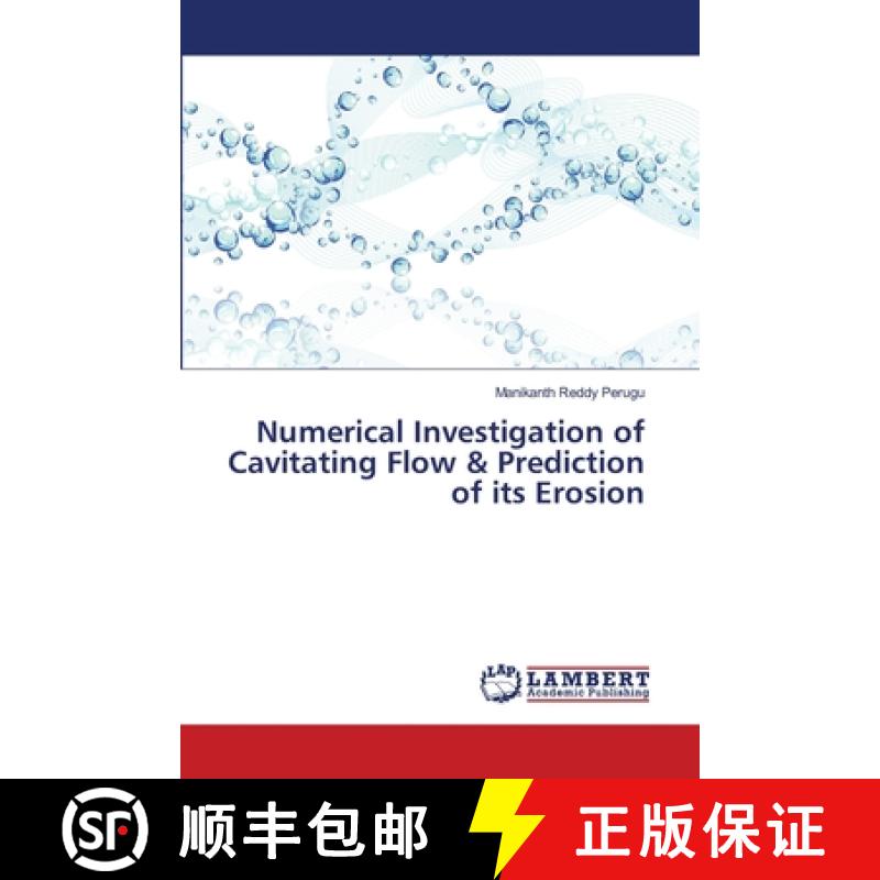 预订 Numerical Investigation of Cavitating Flow & Prediction of its Erosion [9786138296119]