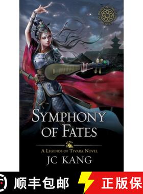 预订 Symphony of Fates: A Legends of Tivara Story [9781970067071]
