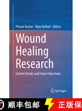 【3-4周达】Wound Healing Research : Current Trends and Future Directions [9789811626760]