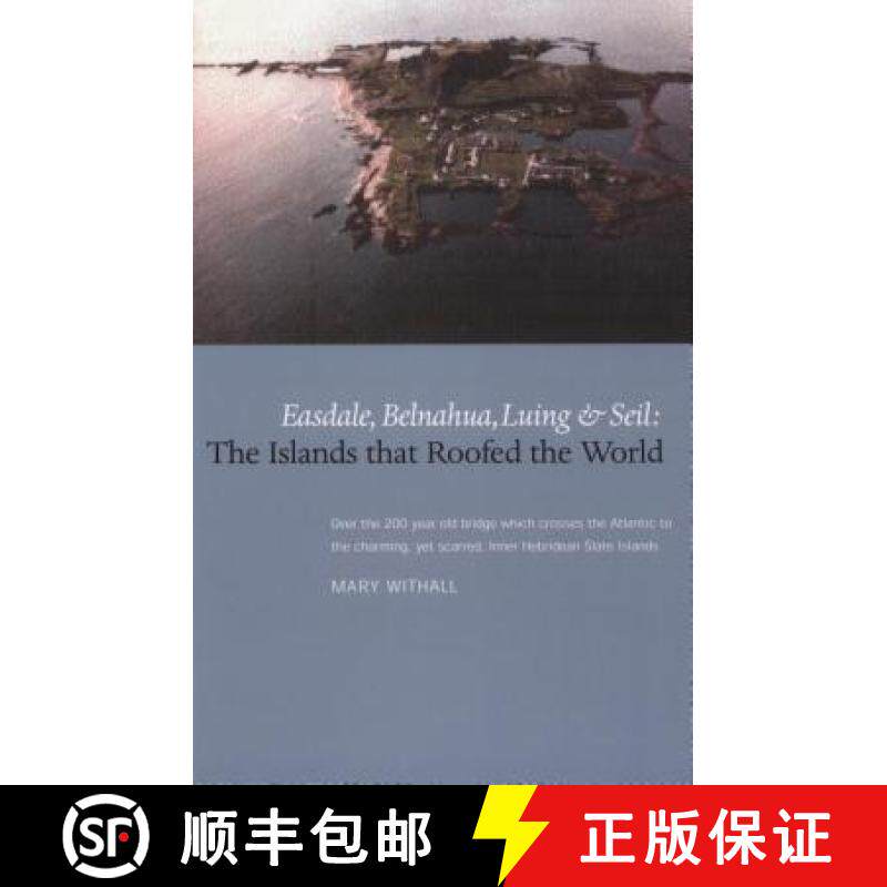 【3-4周达】The Islands That Roofed the World: Easdale, Balnahua, Luing and Seil [9781908373502]