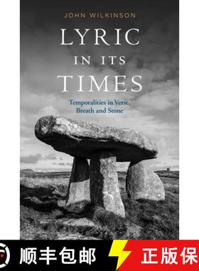 【3-4周达】Lyric In Its Times: Temporalities in Verse, Breath, and Stone [9781350211551]