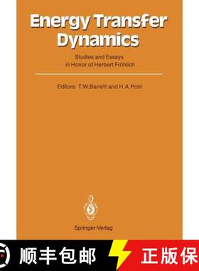 【3-4周达】Energy Transfer Dynamics : Studies and Essays in Honor of Herbert Fröhlich on His Eightie... [9783540175025]