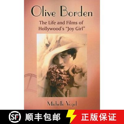 【3-4周达】Olive Borden : The Life and Films of Hollywood's Joy Girl [9780786447954]