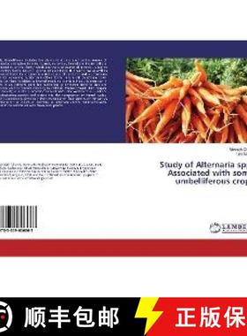预订 Study of Alternaria spp. Associated with some umbelliferous crops [9783659606663]