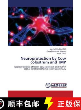 预订 Neuroprotection by Cow Colostrum and Tmp [9783659286506]
