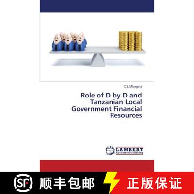 预订 Role of D by D and Tanzanian Local Government Financial Resources [9783659280412]