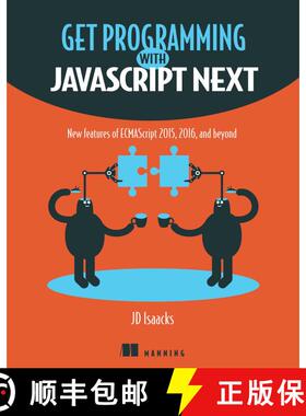 【3-4周达】Get Programming with JavaScript Next: New features of ECMAScript 2015, 2016, and beyond (1... [9781617294204]