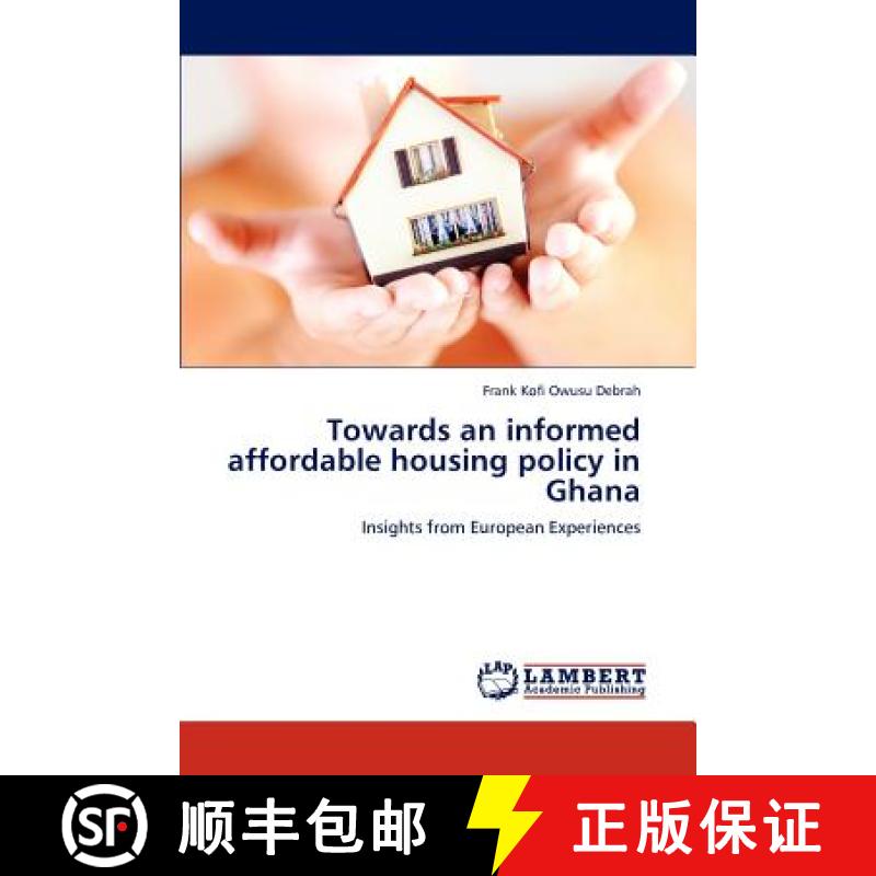 预订 Towards an Informed Affordable Housing Policy in Ghana [9783659281440]