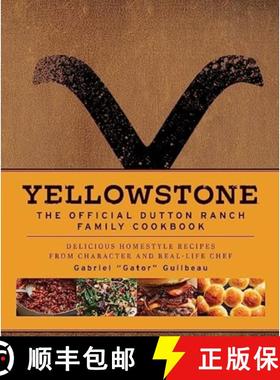 【3-4周达】Yellowstone: The Official Dutton Ranch Family Cookbook [9781803367187]