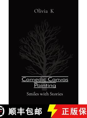【3-4周达】Comedic Canvas Painting: Smiles with Stories [9788196837419]