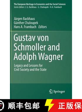【3-4周达】Gustav von Schmoller and Adolph Wagner : Legacy and Lessons for Civil Society and the State [9783319789927]