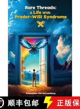 【3-4周达】Rare Threads: A Life with Prader-Willi Syndrome [9781923087170]