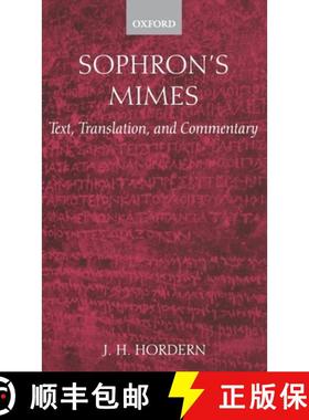 【3-4周达】Sophron's Mimes: Text, Translation, and Commentary [9780199266135]