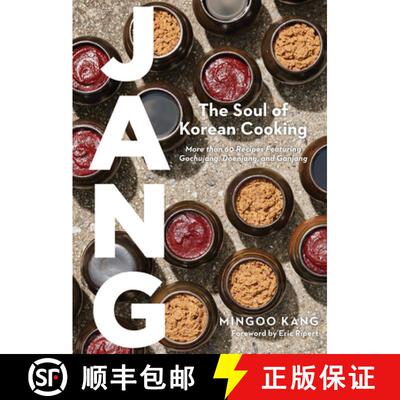 【3-4周达】Jang: The Soul of Korean Cooking (More Than 60 Recipes Featuring Gochujang, Doenjang, and ... [9781648291869]