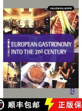 【3-4周达】European Gastronomy into the 21st Century: Cailein Gillespie The Scottish Hotel School [9781138139039]