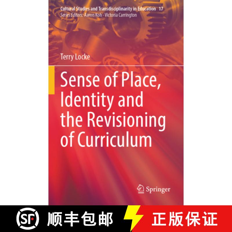 【3-4周达】Sense of Place, Identity and the Revisioning of Curriculum [9789819942688]