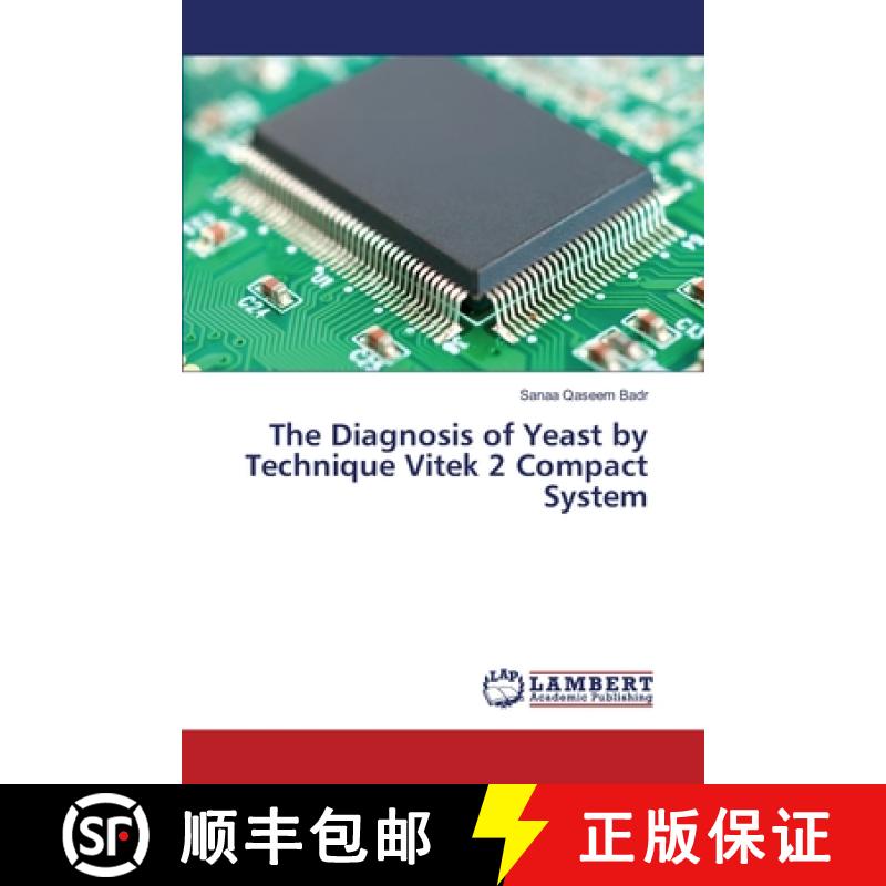 预订 The Diagnosis of Yeast by Technique Vitek 2 Compact System [9783330333444]