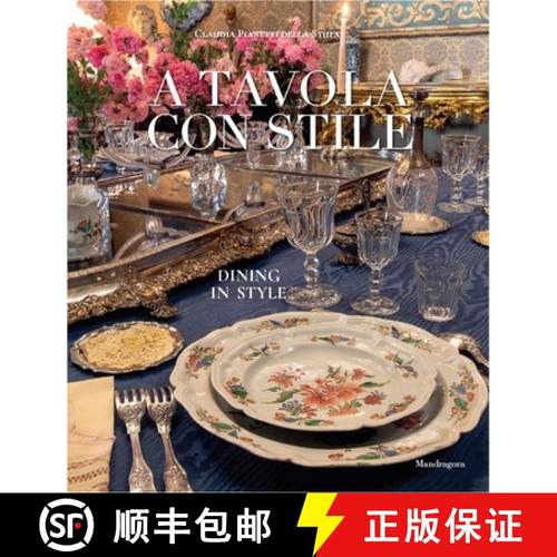 【3-4周达】Dining in Style : Between the Traditional and the Contemporary [9788874616671]