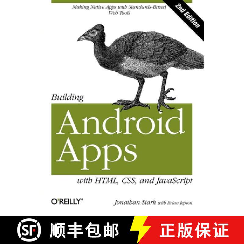 预订 Building Android Apps with HTML, CSS and JavaScript, 2e: Making Native Apps with Standards-Based... [9781449316419]