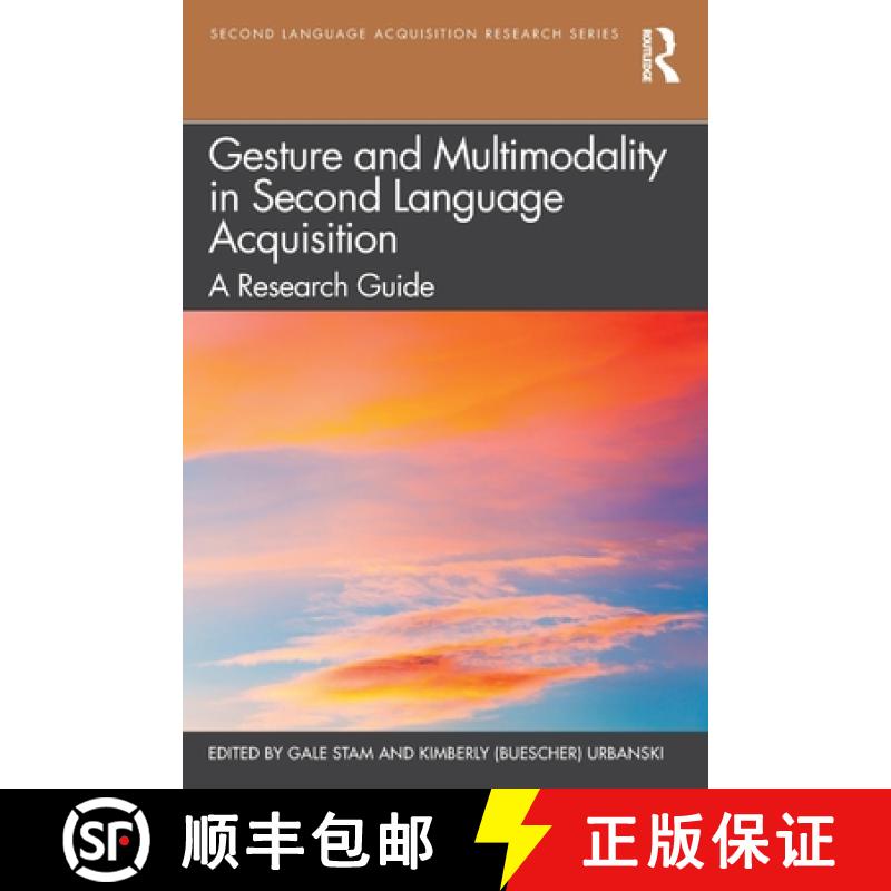 【3-4周达】Gesture and Multimodality in Second Language Acquisition: A Research Guide [9780367558505]